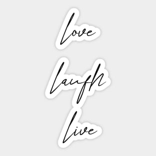 Love Laugh Live Sticker